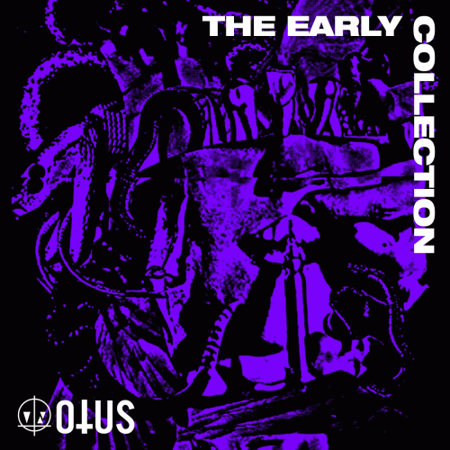 Otus : The Early Collection
